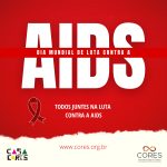 DIA MUNDIAL DE LUTA CONTRA A AIDS: O que é?